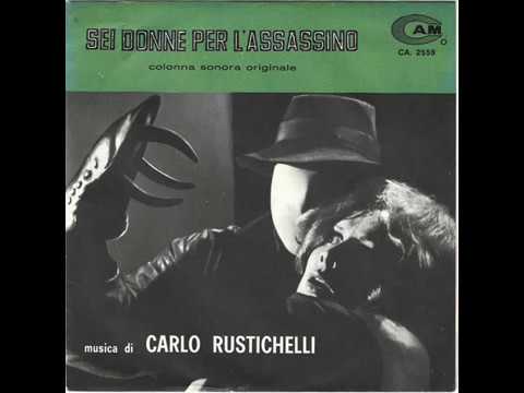 Carlo Rustichelli ‎– Sei Donne Per L'Assassino (7'')