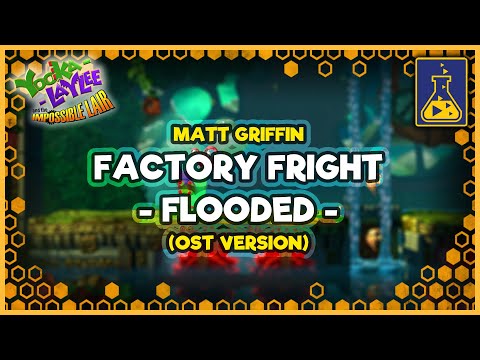 Yooka Laylee & The Impossible Lair Soundtrack: Factory Fright - Flooded (OST Version)