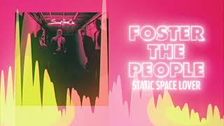 Foster The People - Static Space Lover (Official Audio) ❤  Love Songs