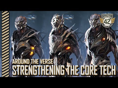 Squadron 42: Around the Verse - Strengthening the Core Tech