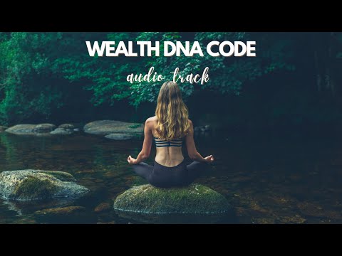 Wealth DNA Code Activation: How to Activate Your Wealth DNA for Abundance and Success