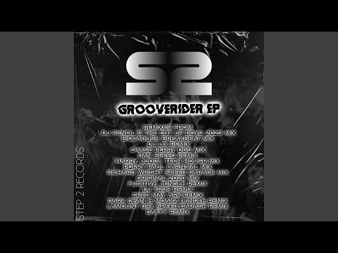 Grooverider 2023 (DJ Pencil & the Cut up Boys 2023 Remix)