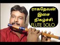 Chinna Kannan Azhaikiran Flute Cover Raagadevan Instrumental Orchestra Namakkal 9952770496