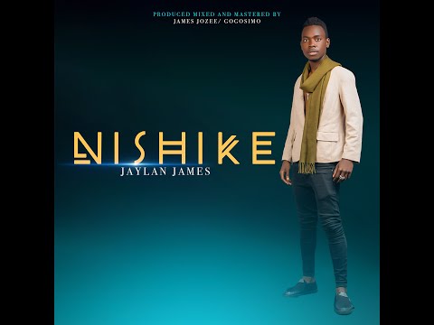 Jaylan James - Nishike (Official Music Audio)
