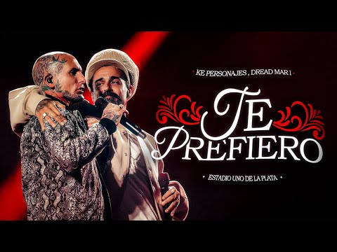 Ke Personajes, Dread Mar I - Te Prefiero (Video Oficial)
