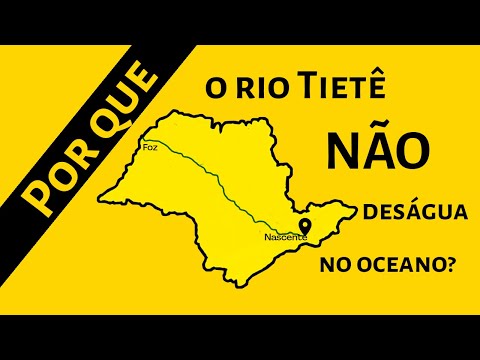 Por que o RIO TIETÊ não deságua no oceano? #PqE #riotiete