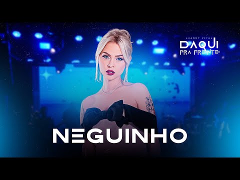 Luanny Vital  - NEGUINHO (DVD Daqui Pra Frente)
