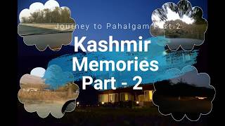 preview picture of video 'Drive to Pahalgam | Part 2| Pahalgam Travel Vlog #Kashmir #Pahalgam'