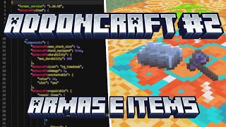 !Aprende a hacer ARMAS e ITEMS para tu ADDON¡ | ADDONCRAFT #2