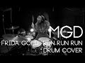 FRIDA GOLD - Run Run Run (Max Gollnhuber Drum ...