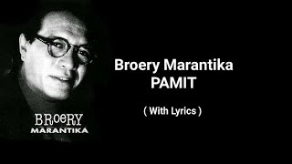 Download lagu BROERY MARANTIKA - PAMIT ( WITH LYRICS ) mp3