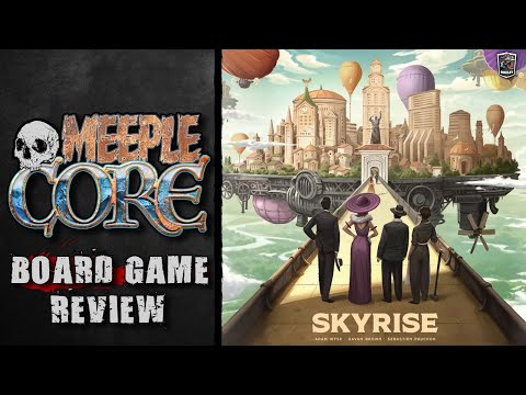 MeepleCore Podcast EP148 - Skyrise