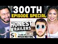 HONEST TRAILERS & PITCH MEETING!! | 300th Episode Special REACTION!