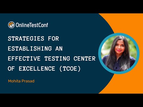 Strategies for Establishing an Effective Testing Center of Excellence