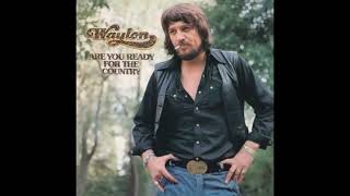 Waylon Jennings - Are You Ready For The Country (Full Album) HQ
