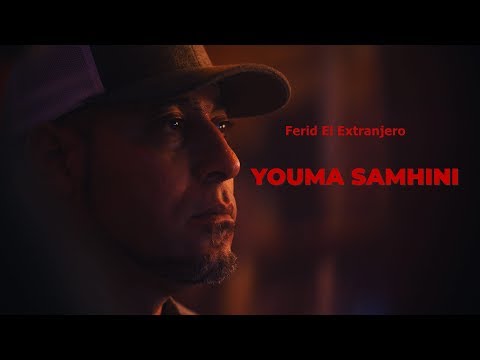 Ferid El Extranjero - Youma Samhini | يما سمحني   (Musique Video)