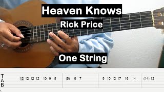 Rick Price Heaven Knows Guitar Tutorial One String Guitar Tabs Single String Guitar Lesson Beginner