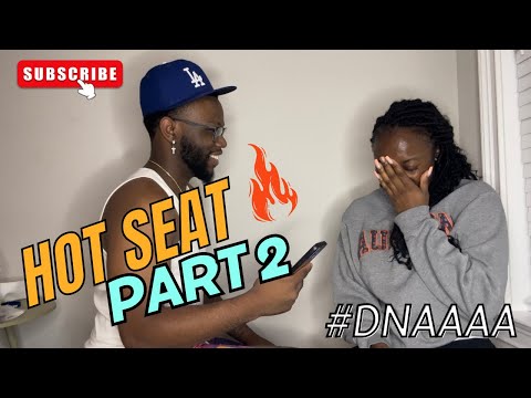HOT SEAT PT. 2 🔥🔥‼️
