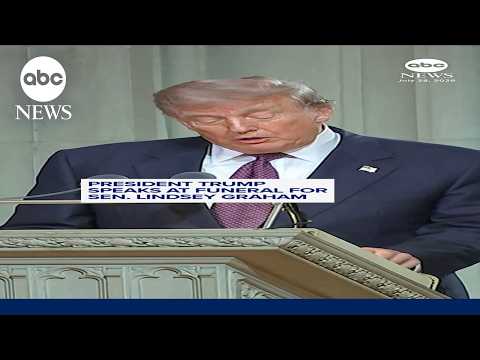 President Trump speaks at funeral for Sen. Lindsey Graham