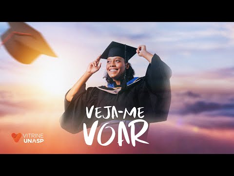 Formatura UNASP 2023 | Veja-me Voar (Vídeo Oficial)