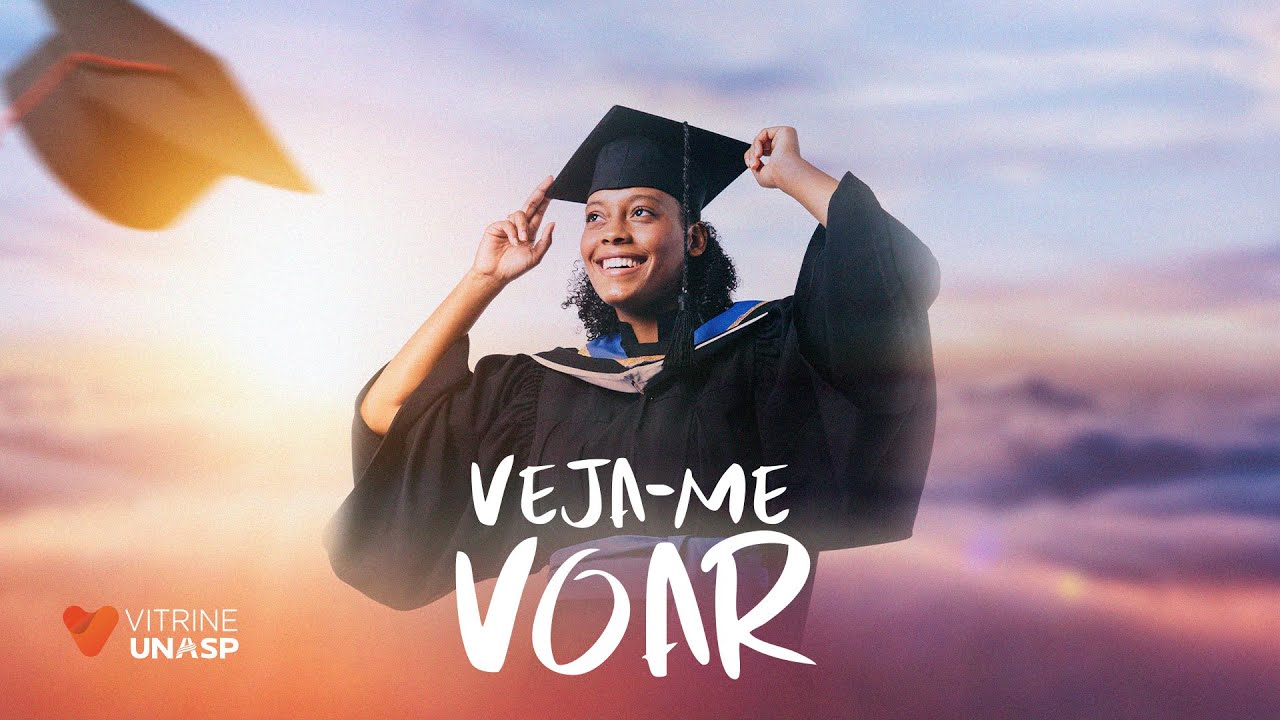 Formatura UNASP 2023 | Veja-me Voar (Vídeo Oficial)