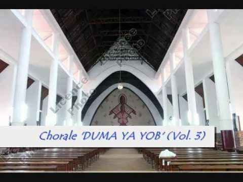 Chorale 'DUMA YA YOB' (Vol. 3)