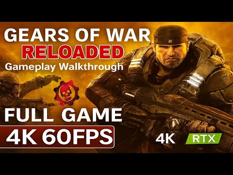 GEARS OF WAR RELOADED Gameplay Walkthrough FULL GAME [4K 60FPS | RTX | Ultra Settings | PC]