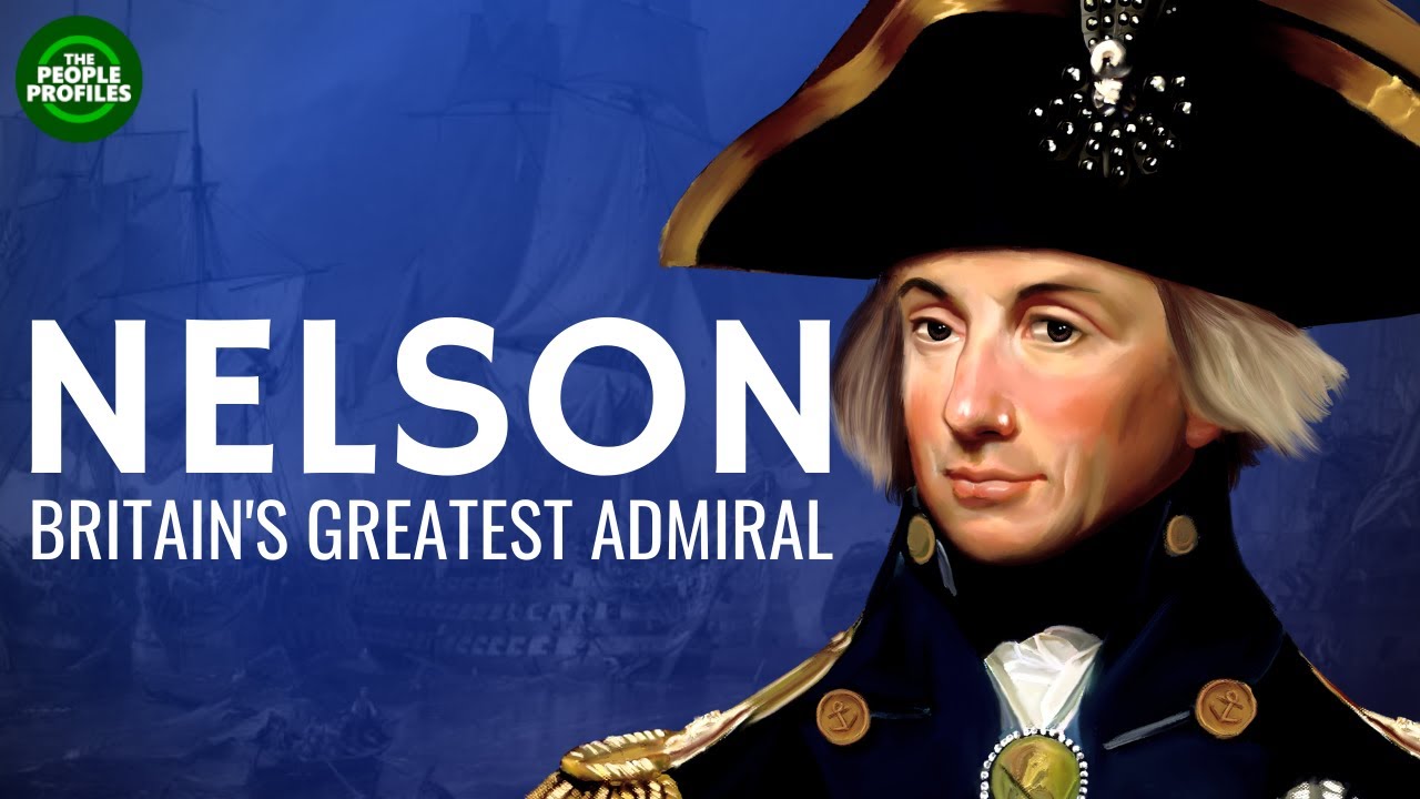 Horatio Nelson - Britain's Greatest Admiral Documentary