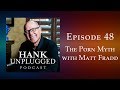 The Porn Myth with Matt Fradd The Porn Myth with Matt Fradd