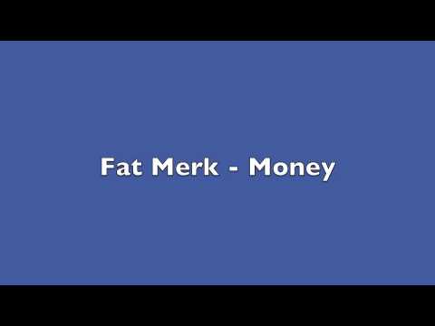Fat Merk - Money