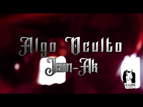 Algo Oculto - Jam Ak  (Shot by Lucas Matias)