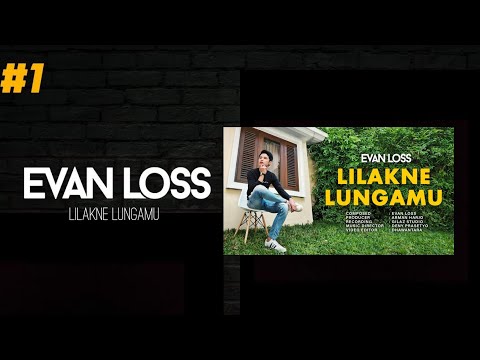 EVAN LOSS - Lilakne Lungamu / Pokoke Loss (Official Lyric Video)
