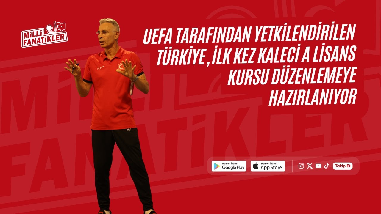 UEFA Kaleci A Kursu Türkiye’de Başlıyor