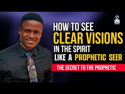 How to see clear visions in the spirit like a seer and prophet | Joshua Generation