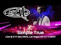 311 - Simple True LIVE @ 311 Day 2022 Dolby Live Las Vegas NV