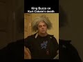 King Buzzo commenting on Kurt Cobains death Nirvana Melvins interview