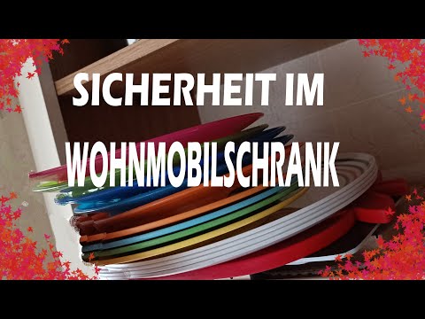 Sicherheit im Wohnmobilschrank, warum fällt immer alles raus?