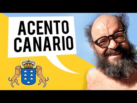 CANARY accent - How they speak in the Canary Islands