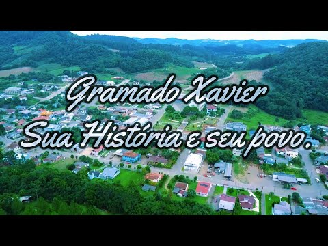 DOCUMENTÁRIO GRAMADO XAVIER 32 ANOS SUA HISTÓRIA E SEU POVO