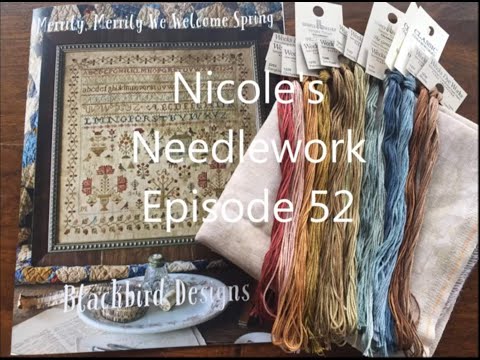 Nicole's Needlework - Episode/FlossTube #52
