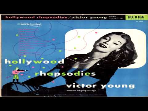 Victor Young -  Hollywood Rhapsodies  (1954)  GMB