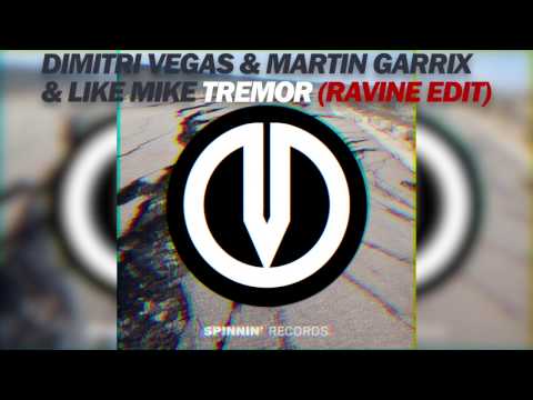 Dimitri Vegas, Martin Garrix & Like Mike - Tremor (Ravine Remix Edit) **FREE DOWNLOAD!**