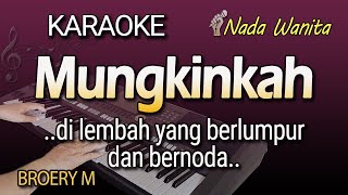 Download lagu KARAOKE MUNGKINKAH || BROERY MARANTIKA || NADA WANITA CEWEK mp3 Download lagu KARAOKE MUNGKINKAH || BROERY MARANTIKA || NADA WANITA CEWEK mp3