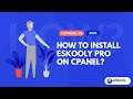 How to Install eSkooly Pro on Your Hosting or cPanel | Step-by-Step Tutorial