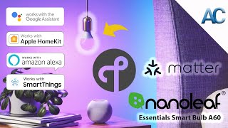 Prova la magia della lampadina Nanoleaf Essentials Matter E27