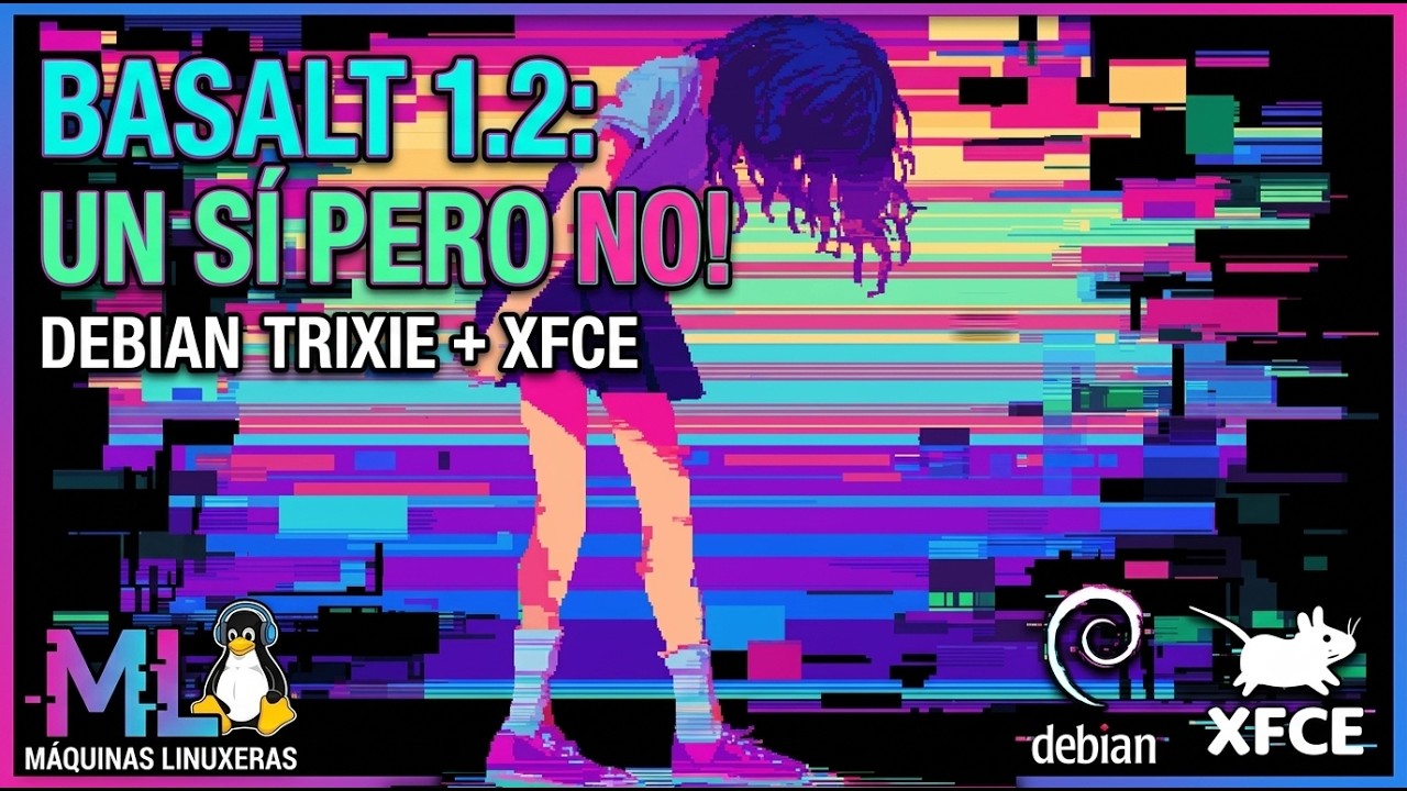 Probé Basalt 1.2 (Debian Trixie) y me dejó con sentimientos encontrados...