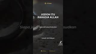 Download lagu Jodoh ituh Rahasia Allah || Story wa || Ustadz Adi Hidayat.Lc.Ma mp3