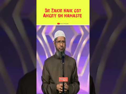 Dr Zakir Naik Got Angry On Namaste | #drzakirnaik #shorts