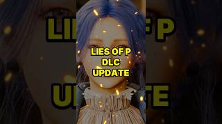 Lies of P DLC Update