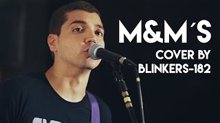 blink-182 - M&amp;M´s (cover by blinkers-182)